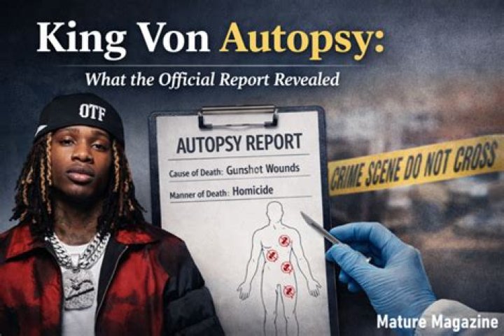 King Von Autopsy PDF Reveals Surprising Findings